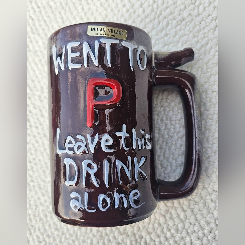 Vtg  Wet Your Whistle "Went to P" Novelty Whistle Works Art Pottery Mug 5 Inch